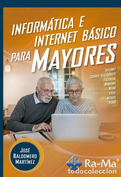 Libros: Inform&aacute;tica e Internet b&aacute;sico para mayores- 9788499649887