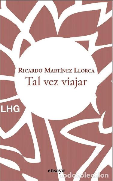 Libros: TAL VEZ VIAJAR- 9788418657665