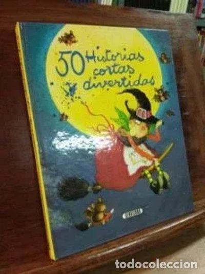 Libros: 50 historias cortas y divertidas- 9788479710316
