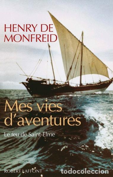 B&uuml;cher: Mes vies d'aventures: Le feu de Saint-Elme- 9782221073377