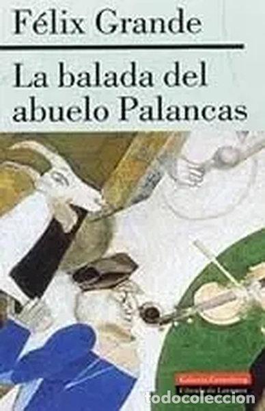 B&uuml;cher: La balada del abuelo Palancas- 9788481094268