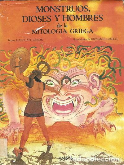 Libros: Monstruos, dioses y hombres de la mitolog&iacute;a griega- 9788475251905