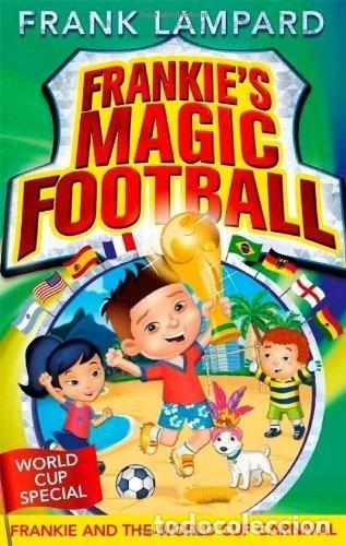 B&uuml;cher: Frankie and the World Cup Carnival- 9781510201019