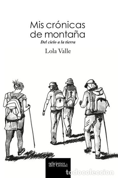Libros: Mis cr&oacute;nicas de monta&ntilde;a- 9788417604967
