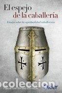 Libros: El Espejo de la caballer&iacute;a- 9788417581718