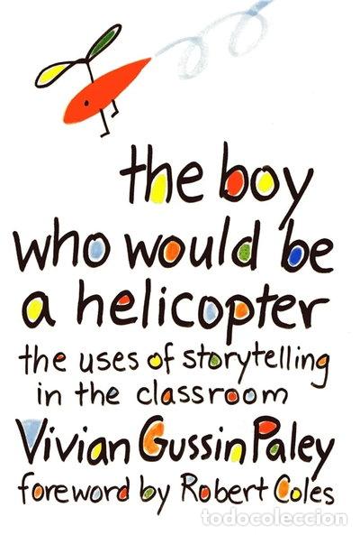 Libros: The Boy Who Would Be a Helicopter- 9780674080317