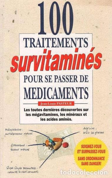 Libros: 100 traitements survitamin&eacute;s pour se passer de m&eacute;dicaments- 9782286038120