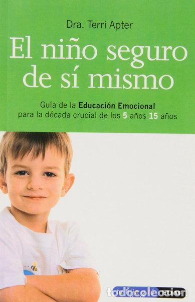 Libros: El ni&ntilde;o seguro de s&iacute; mismo- 9788441405646