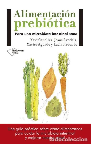 Libros: Alimentaci&oacute;n prebi&oacute;tica- 9788417114008 - Foto 1