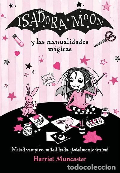 B&uuml;cher: Isadora Moon y las manualidades m&aacute;gicas- 9788420486925
