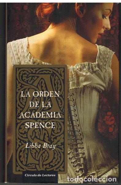 Libros: La Orden de la Academia Spence- 9788467221398