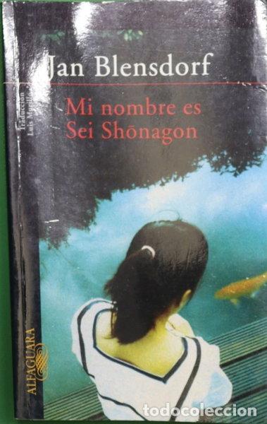 Libros: Mi nombre es Sei Shonagon- 9788420400525