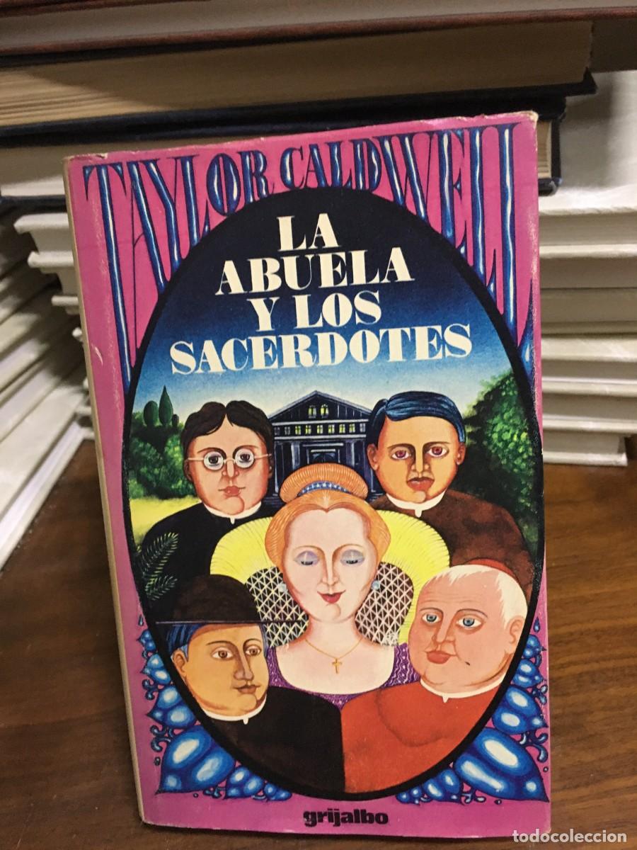 Libros: La abuela y los sacerdotes Taylor Caldwell Grijalbo