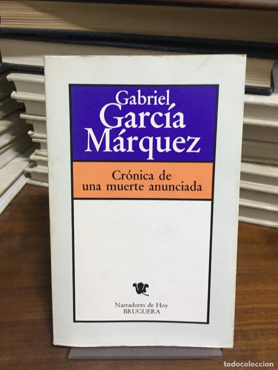 Libros: Cr&oacute;nica de una muerte anunciada Gabriel Garc&iacute;a M&aacute;rquez Bruguera