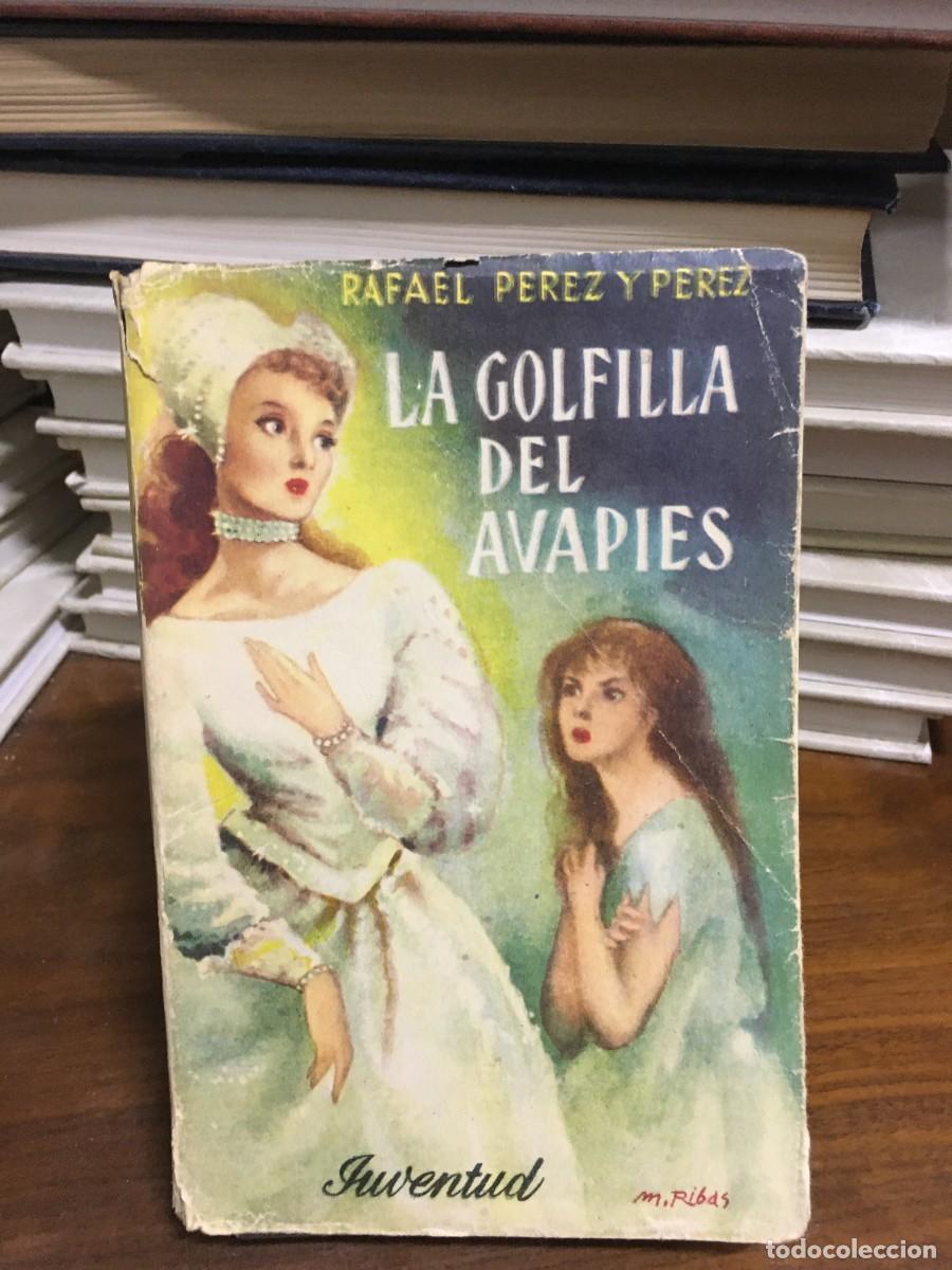 Libros: La golfilla del Avapi&eacute;s Rafael P&eacute;rez y P&eacute;rez Juventud