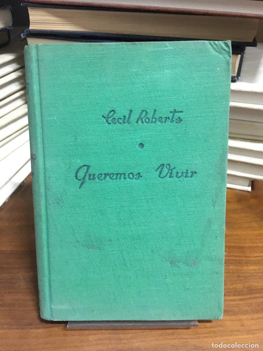 Libros: &iexcl;Queremos vivir! Cecil Roberts Luis de Caralt