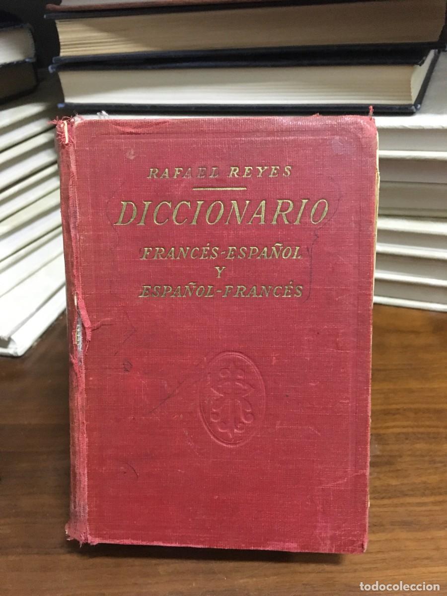 Libros: Diccionario Franc&eacute;s-Espa&ntilde;ol y Espa&ntilde;ol-Franc&eacute;s Rafael Reyes