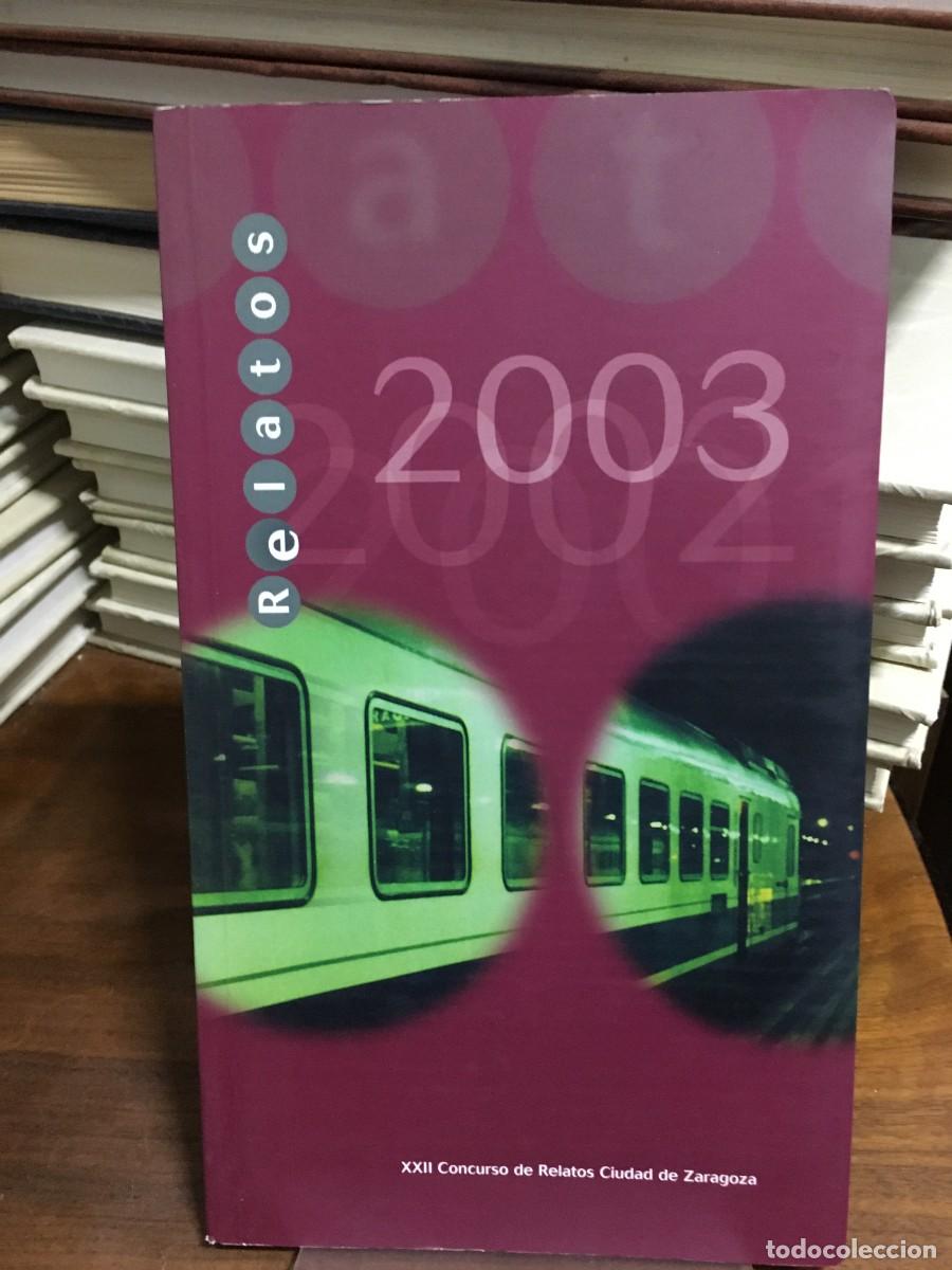 Libros: Relatos 2003 (XXII Concurso de Relatos Ciudad de Zaragoza)