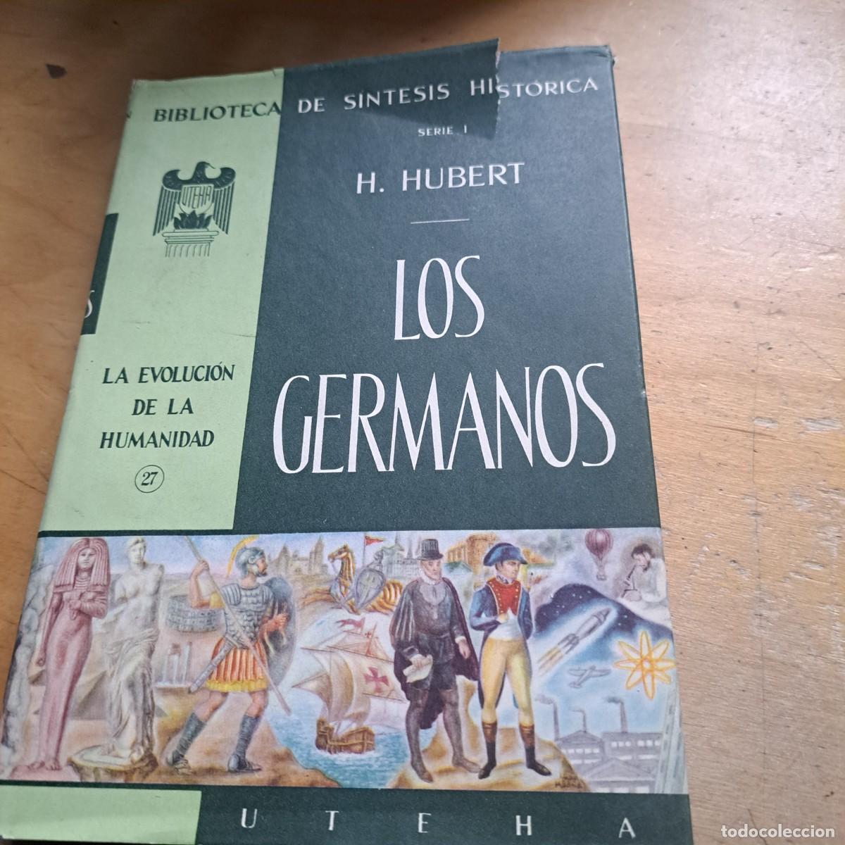 Libros: LOS GERMANOS H. HJUBERT Tapa dura con sobrecubierta m&uacute;ltiples mapas, uno extensible y l&aacute;minas, text