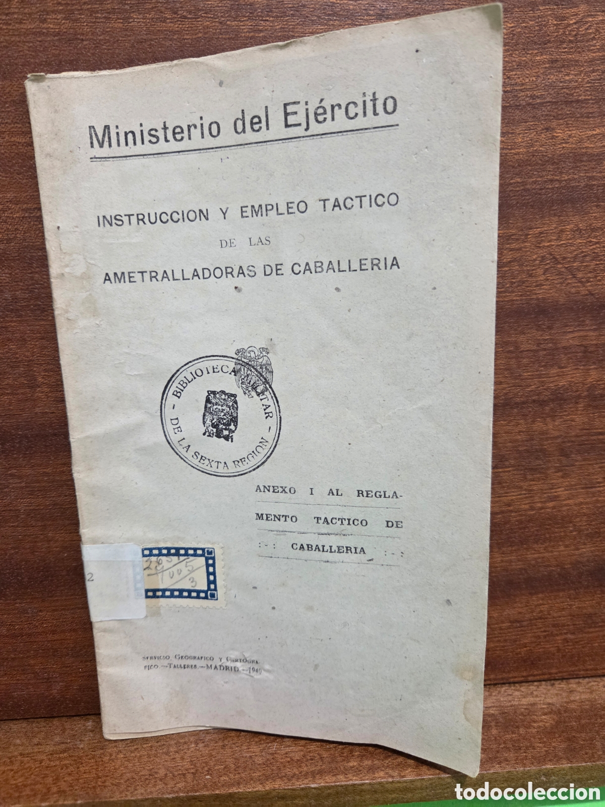 Libros: 1940..&rdquo;&rdquo;INSTRUCCI&Oacute;N Y EMPLEO T&Aacute;CTICO DE LAS AMETRALLADORAS DE CABALLERIA&rdquo;&rdquo;...ANEXO ..I.....