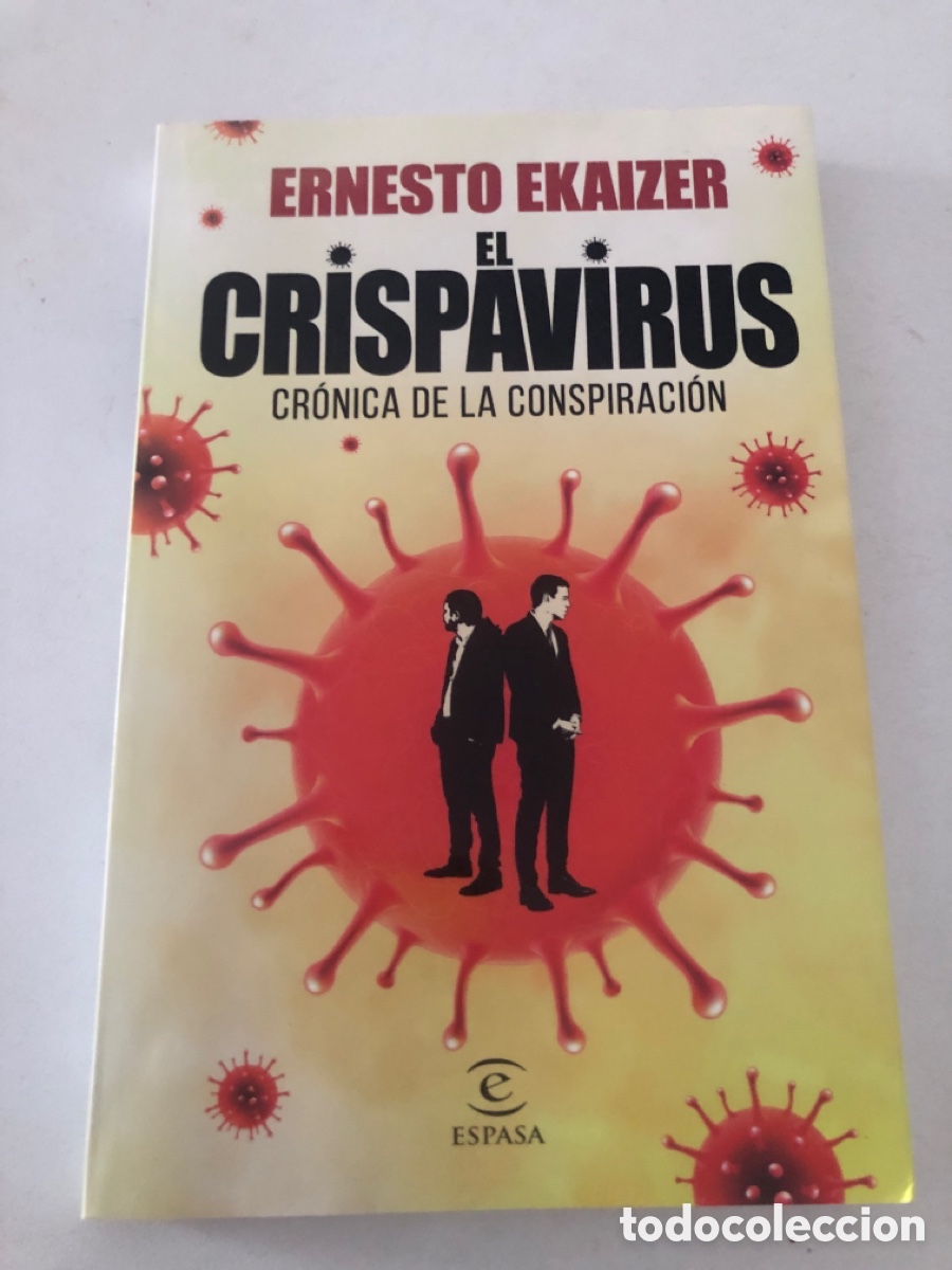 Libros: El Crispavirus Ernesto Ekaizer Espasa