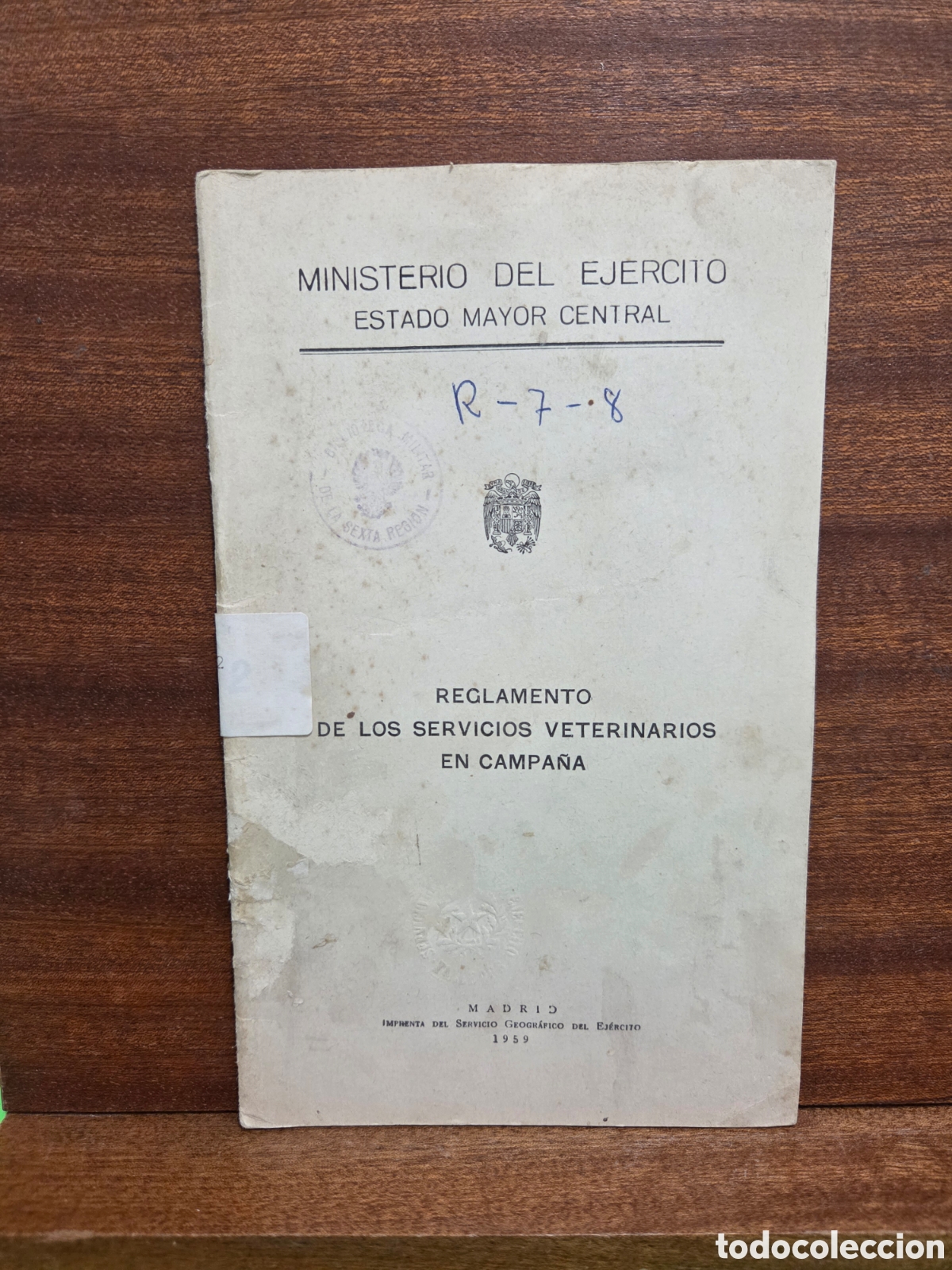 Libros: 1959...&rdquo;&rdquo;REGLAMENTO DE LOS SERVICIOS VETERINARIOS EN CAMPA&Ntilde;A&rdquo;&rdquo;...MINISTERIO DEL EJ&Eacute;RCITO.....