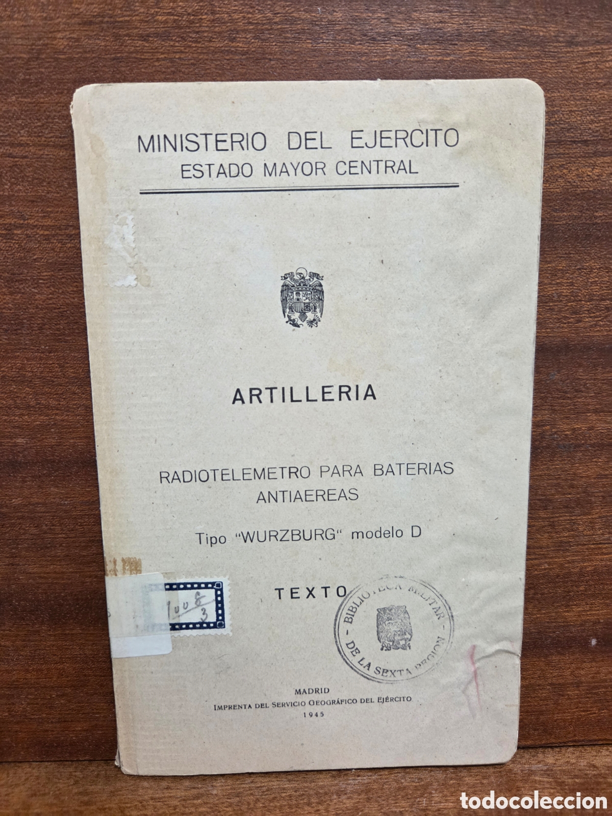 Libros: 1945...&rdquo;&rdquo;ARTILLER&Iacute;A, RADIOTELEMETRO PARA BATER&Iacute;AS ANTIA&Egrave;REAS, TIPO &rdquo;WURZBURG&rdquo; MODELO D&rdquo;&rdquo;.......