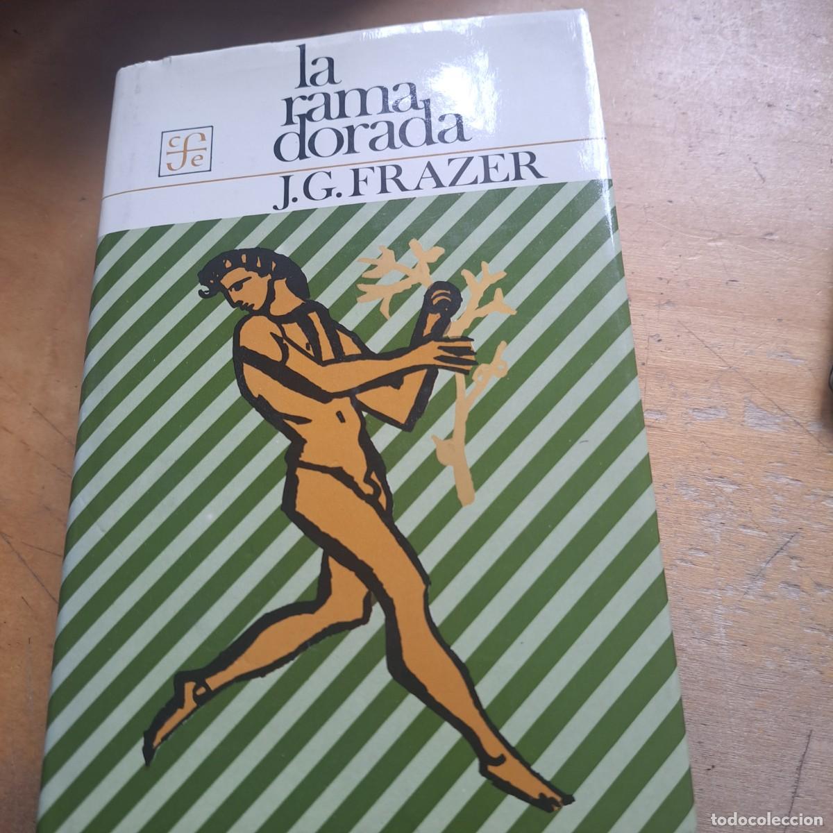 Libros: La rama dorada: magia y religi&oacute;n.- Frazer, James George TAPA DURA CON SOBRECUBIERTA MUY BUEN ESTADO
