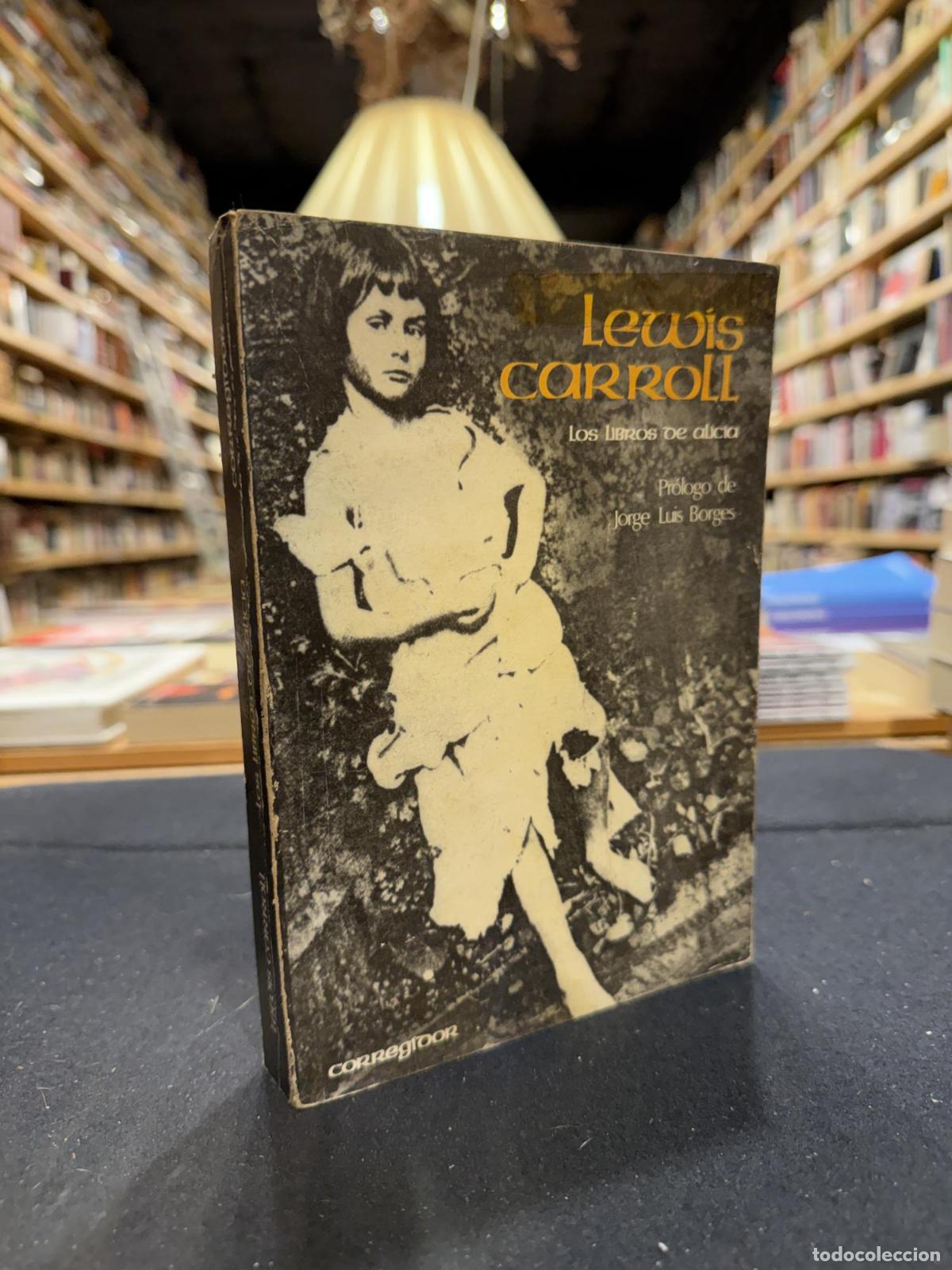 books: Los libros de Alicia. Alicia en el pais de las maravillas. Alicia a trav&eacute;s del espejo. Pr&oacute;logo de Bo