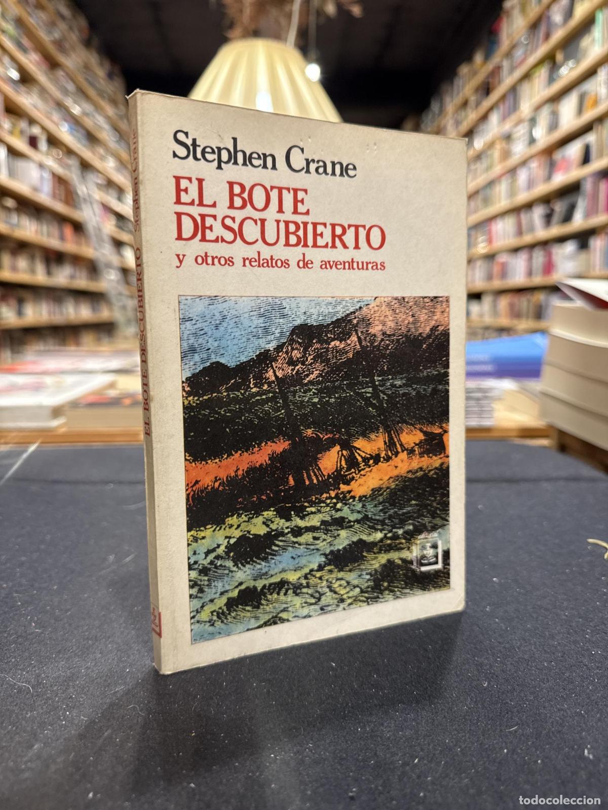 Livres: El bote descubierto y otros relatos de aventuras - Stephen Crane