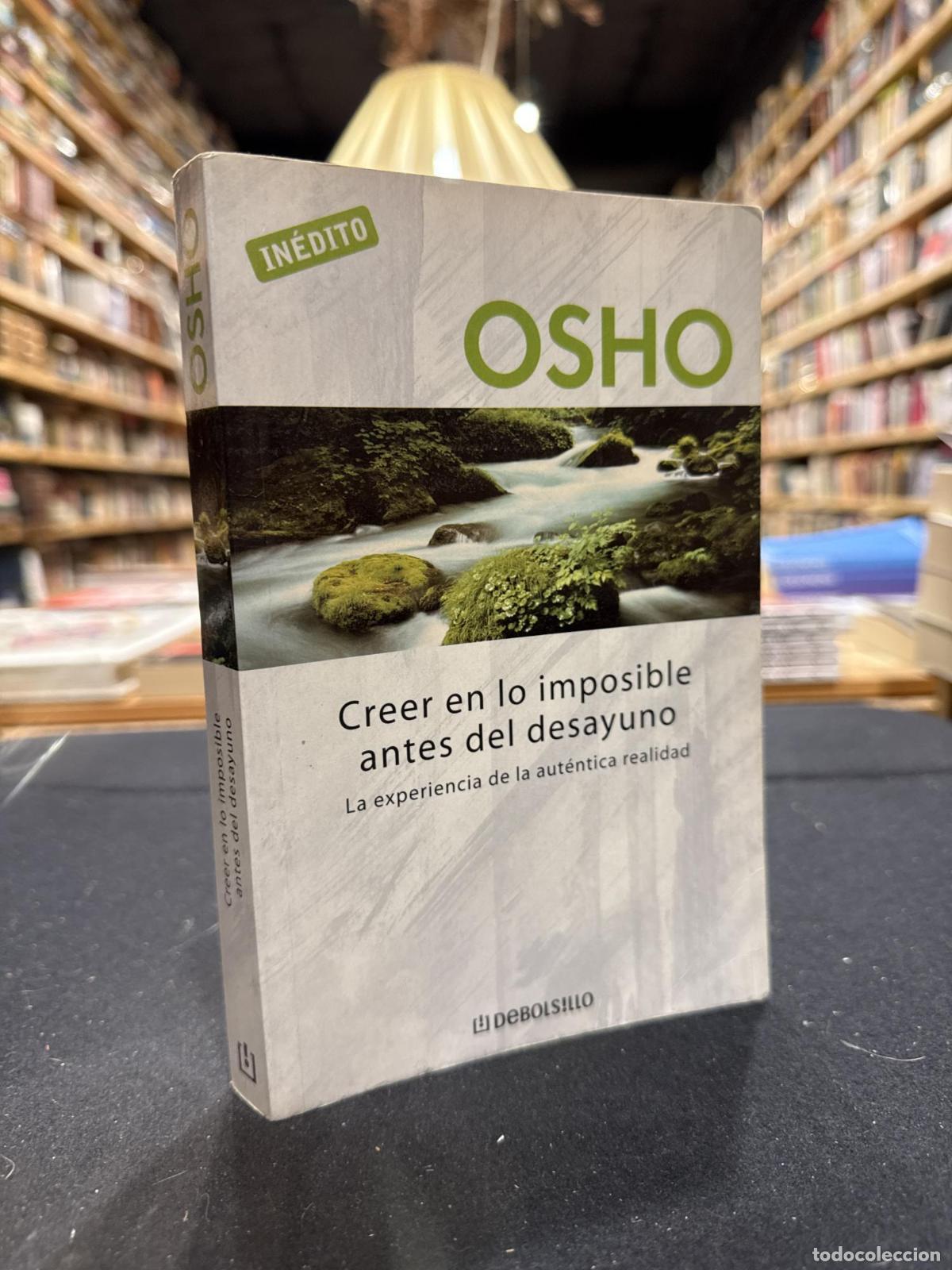 Libros: Creer en lo imposible antes del desayuno - OSHO et ESPERANZA; MORIONES ALONSO