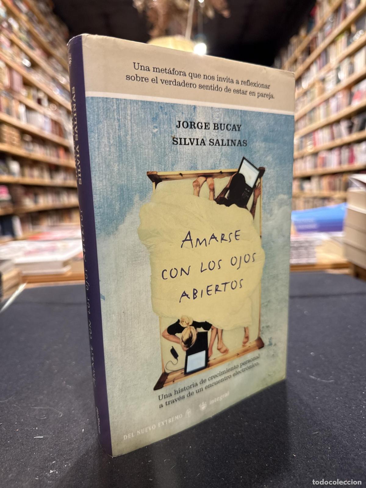 B&uuml;cher: Amarse con los ojos abiertos - Jorge Bucay, Silvia Salinas