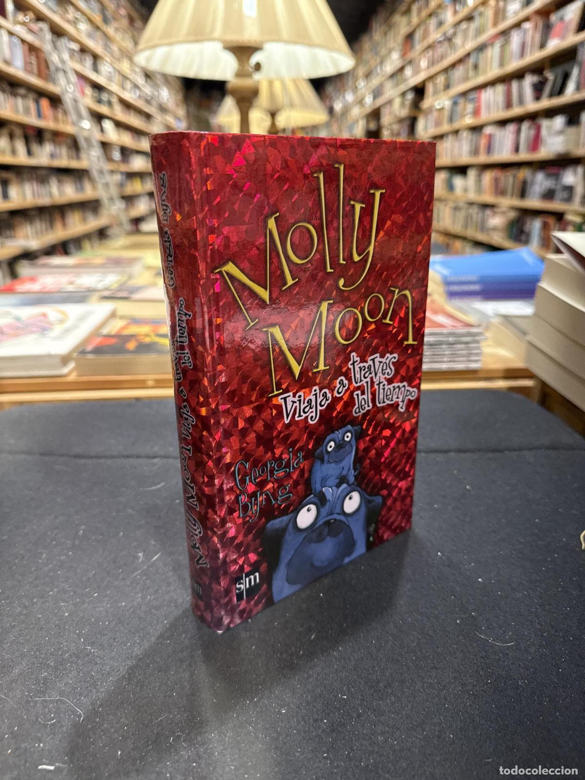 Libros: Molly Moon viaja a trav&eacute;s del tiempo - Georgia Byng