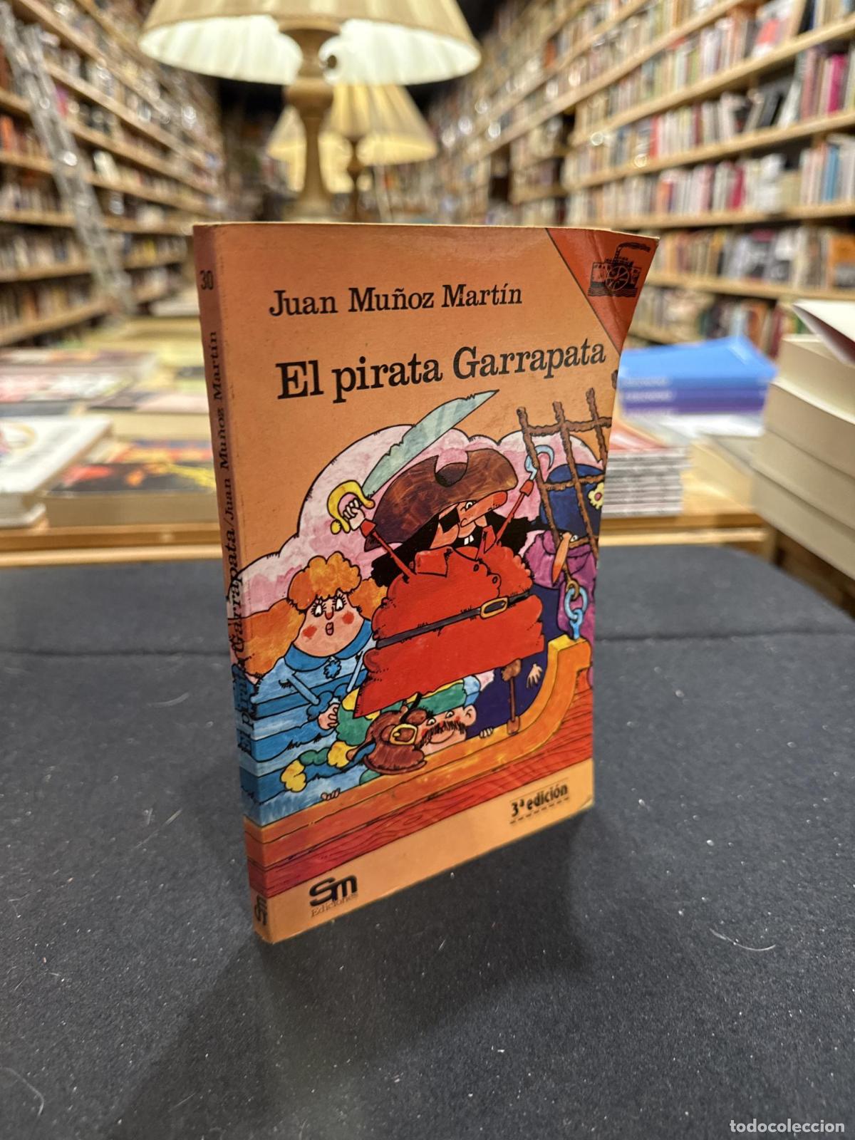 Libros: El pirata Garrapata - Juan Mu&ntilde;oz Mart&iacute;n
