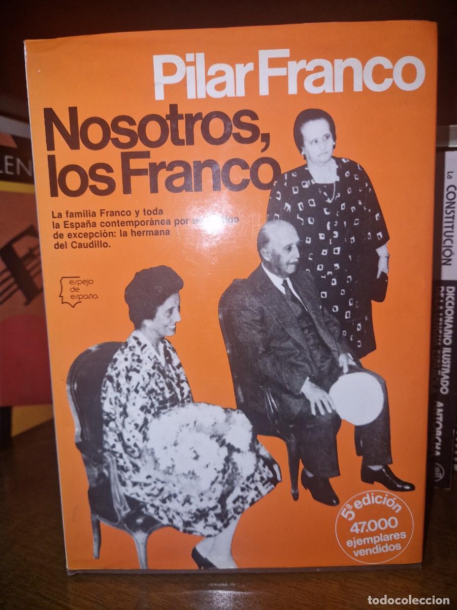 Libros: NOSOTROS LOS FRANCO (PILAR FRANCO)
