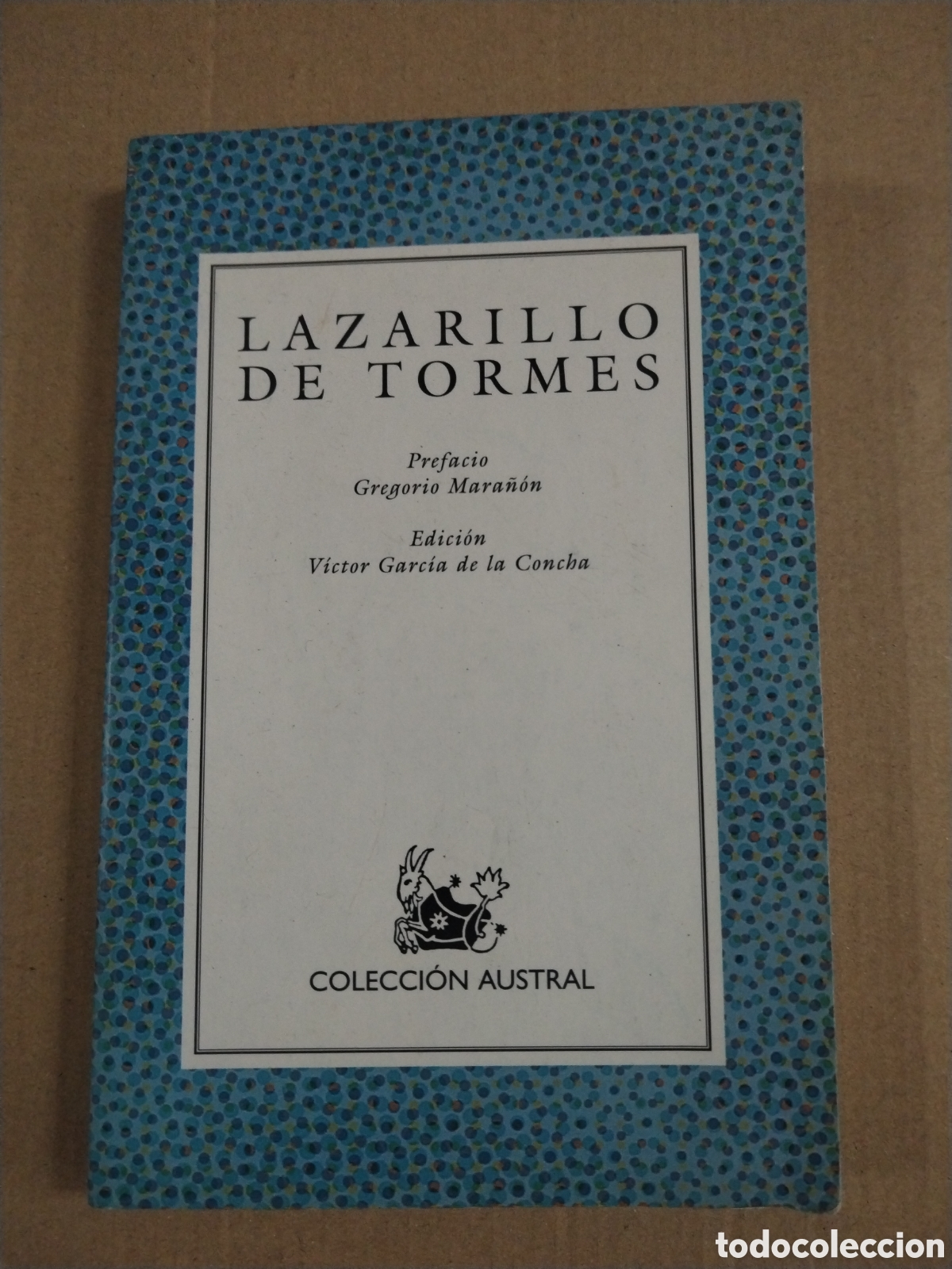 Libros: LAZARILLO DE TORMES. AN&Oacute;NIMO. COLECCION AUSTRAL.