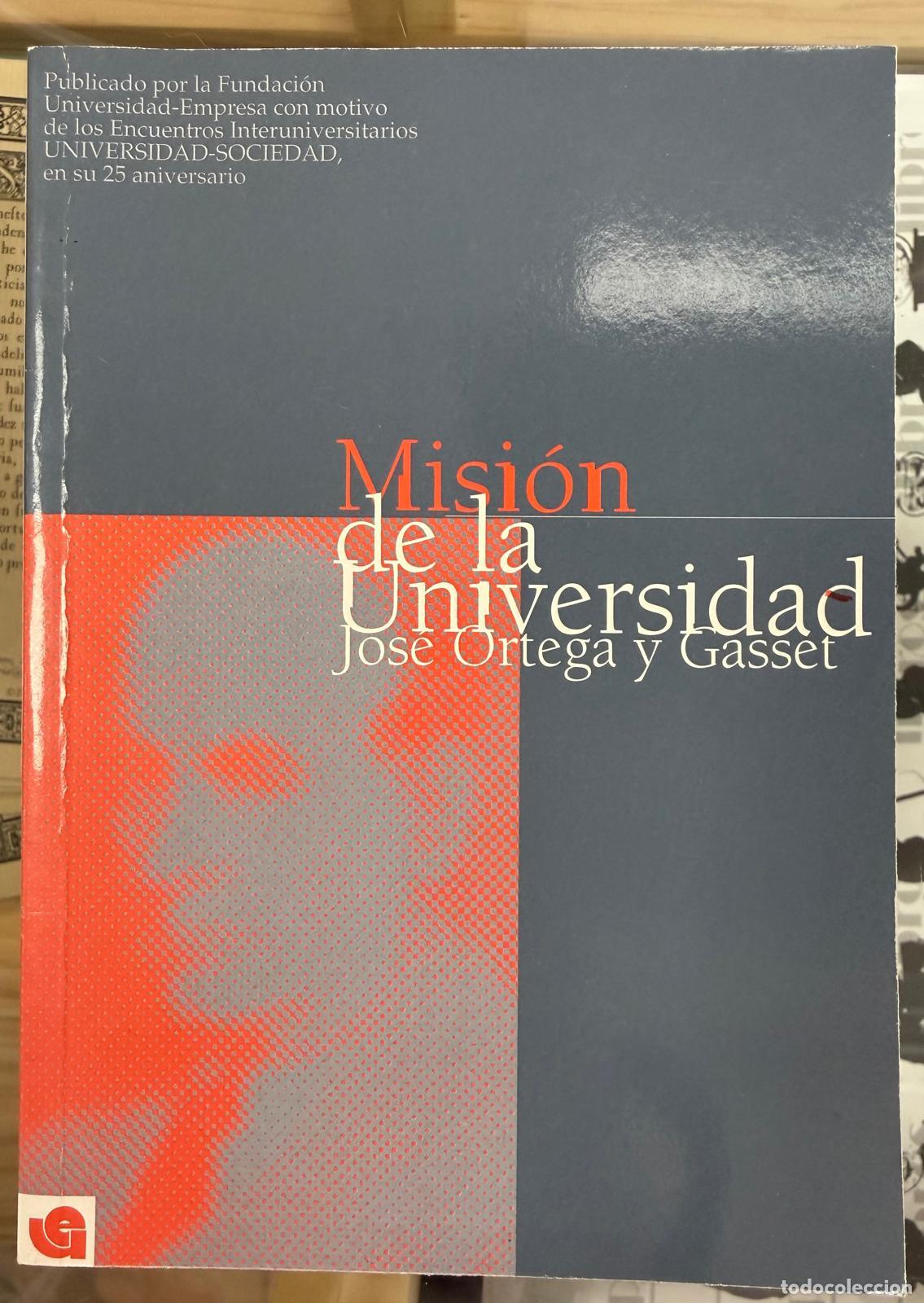Libros: MISI&Oacute;N DE LA UNIVERSIDAD - ORTEGA Y GASSET, JOS&Eacute;