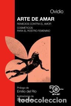 Libros: ARTE DE AMAR - REMEDIOS CONTRA EL AMOR - COSM&Eacute;TICOS PARA EL ROSTRO FEMENINO - Ovidio