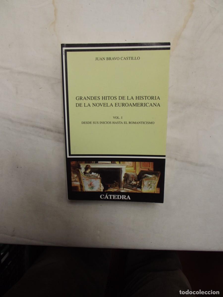 Libros: GRANDES HITOS DE LA HISTORIA DE LA NOVELA EUROAMERICANA VOL I DESDE SUS INICIOS HASTA EL ROMANTICISM