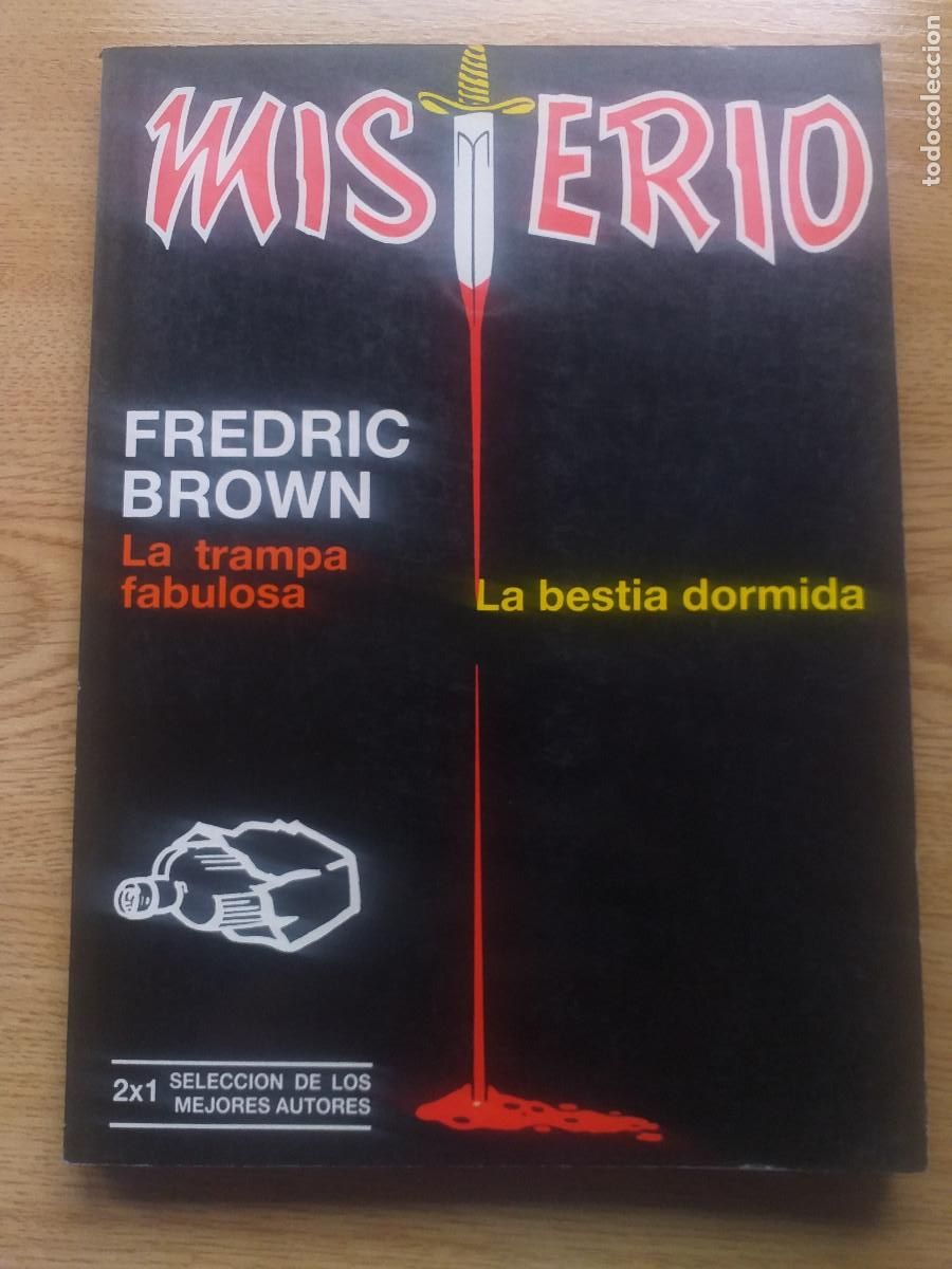 Libros: MISTERIO N&ordm; 10 - 2X1 - FREDRIC BROWN - LA TRAMPA FABULOSA - LA BESTIA DORMIDA