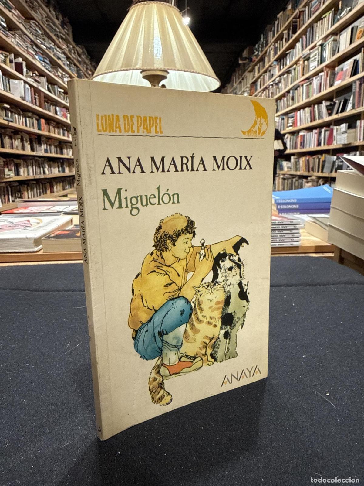 Libros: Miguel&oacute;n - Ana Mar&iacute;a Moix