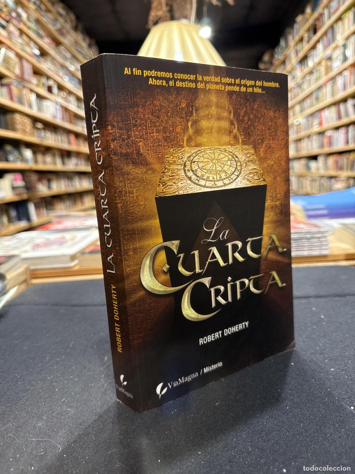 Libros: La cuarta cripta - Doherty, Robert
