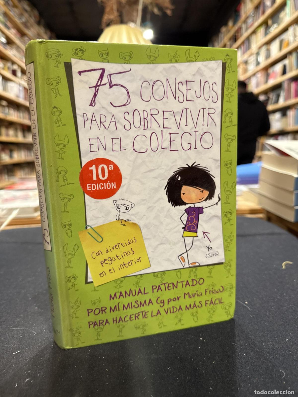 Libros: 75 Consejos para sobrevivir en el colegio (75 Consejos 1) - Mar&iacute;a Frisa