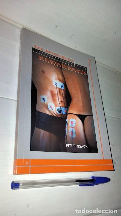 Libros: Piti Pinsach - Gu&iacute;a Imprescindible de Electroestimulaci&oacute;n -Editorial P&iacute;o Garc&iacute;a 2009 - 9788461295814
