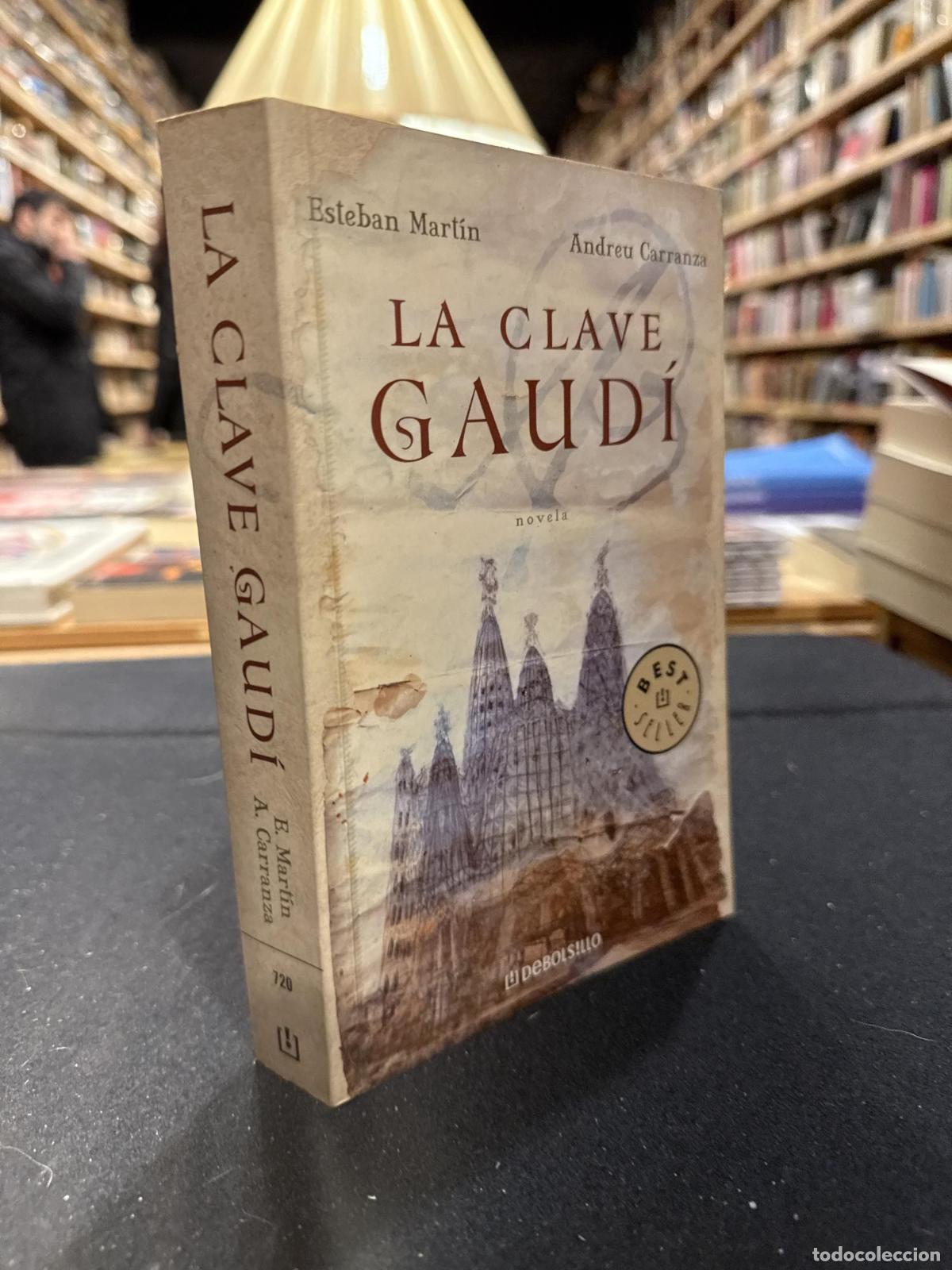 Livres: La clave Gaud&iacute; - Carranza, Andreu und Esteban Martin Morales