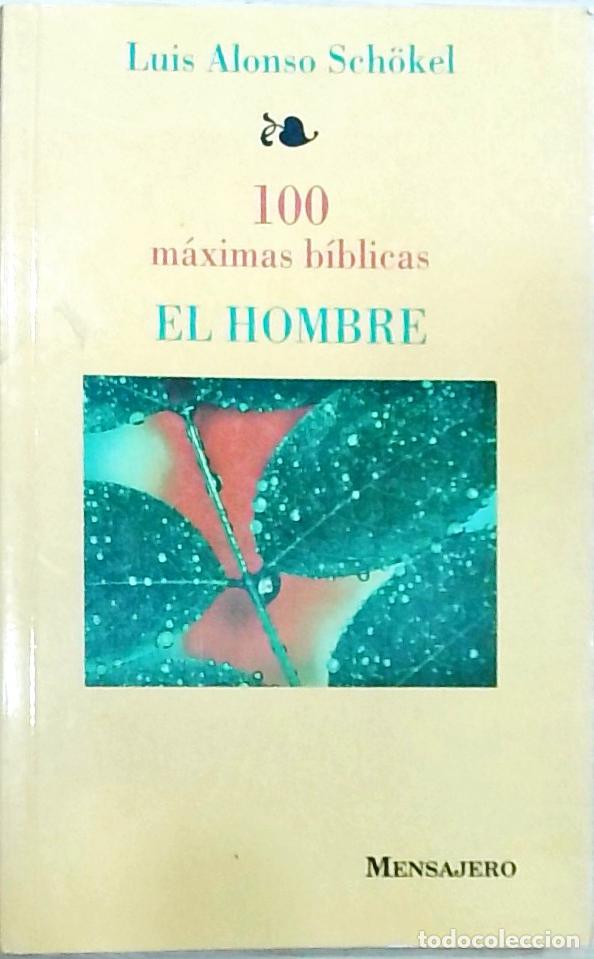 Livros em segunda m&atilde;o: 100 m&aacute;ximas b&iacute;blicas : el hombre - Alonso Sch&ouml;kel, Luis: