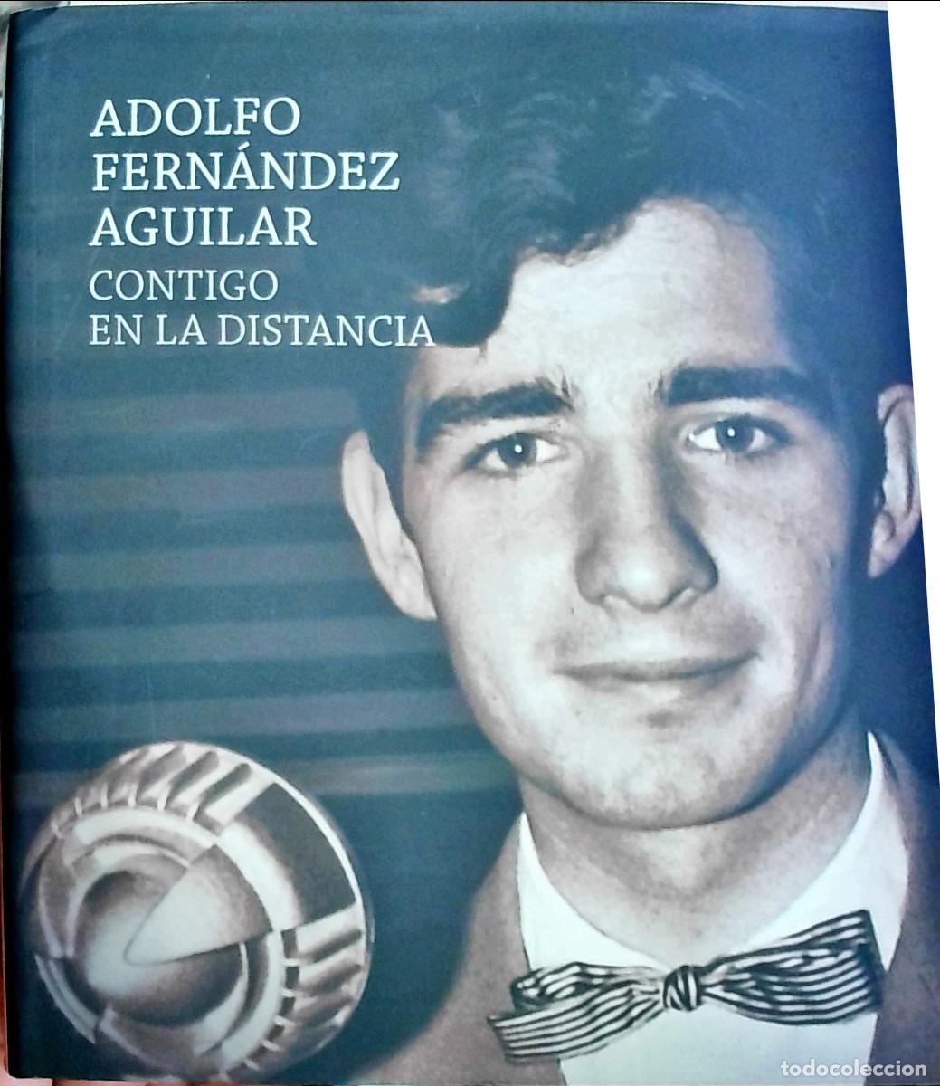 Livres: Contigo en la distancia - Adolfo Fern&aacute;ndez Aguilar:
