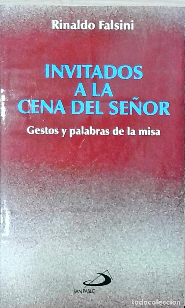 Livres: Invitados a la cena del Se&ntilde;or: gestos y palabras de la misa - Falsini, Rinaldo: