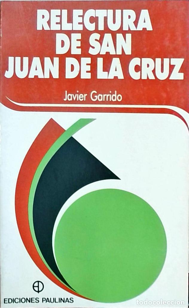 Libri di seconda mano: Relectura de San Juan de la Cruz - Garrido, Javier: