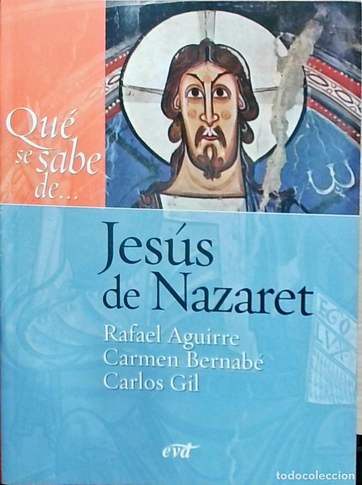 B&uuml;cher: Jes&uacute;s de Nazaret: qu&eacute; se sabe de&hellip; - Gil Arbiol, Carlos J.; Bernab&eacute; Ubieta, Carmen y Aguirre, Rafael